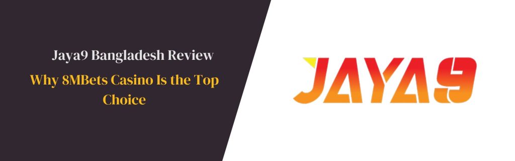 Jaya9 আপনার ক্যাসিনো গেমিং অভিজ্ঞতা উন্নত করুন