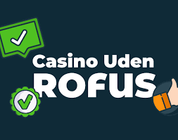 Betting uden rofus En Guide til Online Spil uden Begrænsninger Betting uden rofus En Guide til Online Spil uden Begrænsninger