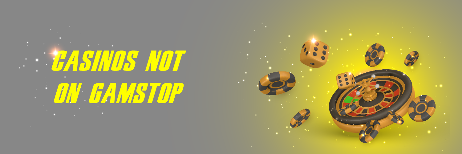 Casino Sites Not on Gamstop Discover Your Options 1711185301
