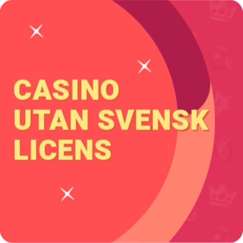 Casino Utan Svensk Licens Allt du behöver veta 776922223