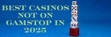 Casinos Non on Gamstop A Guide to Alternative Gambling Options