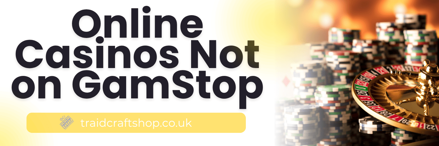 Discover the Best Casino Sites Not on Gamstop 1504226113