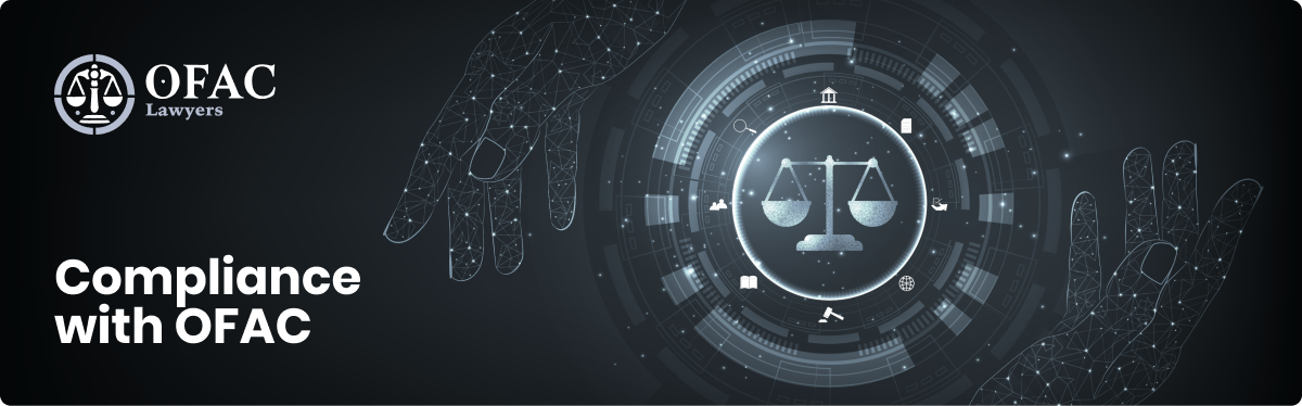 Understanding OFAC Sanctions The Role of an OFAC Sanctions Lawyer 1277192285